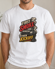 First Smoke Then Kickoff Premium T Shirt close up